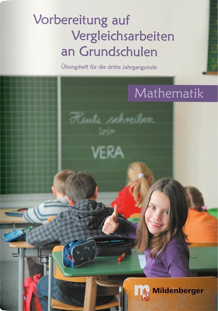 Vorbereitung auf Vergleichsarbeiten an Grundschulen. Zahlenaufgaben, Geometrieaufgaben und Sachaufgaben
