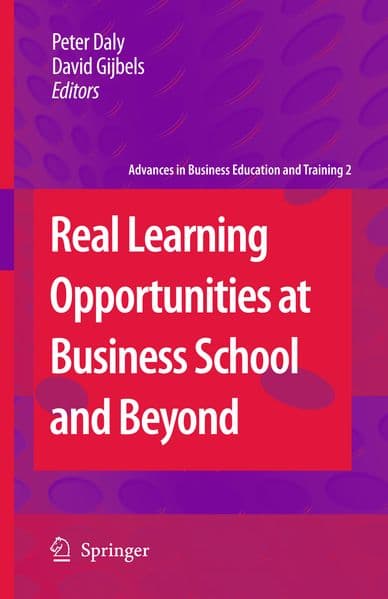 Real Learning Opportunities at Business School and Beyond
