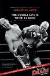 The Double Life Is Twice as Good