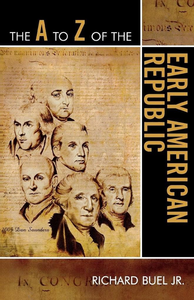The A to Z of the Early American Republic