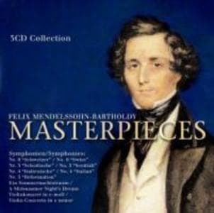 Mendelssohn-Bartholdy: Master Pieces