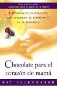 Chocolate para el corazon de mama
