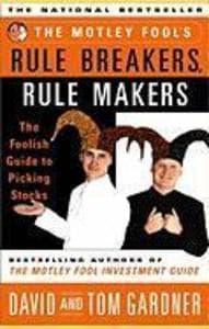 The Motley Fool's Rule Breakers, Rule Makers