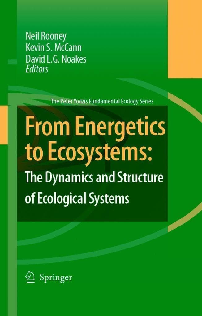 From Energetics to Ecosystems: The Dynamics and Structure of Ecological Systems