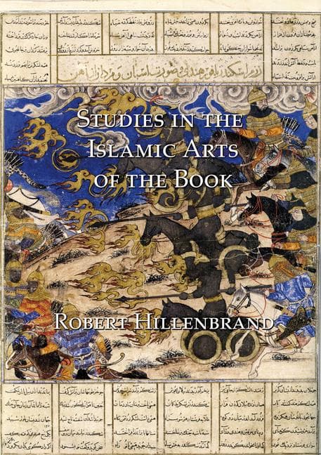 Studies in the Islamic Arts of the Book