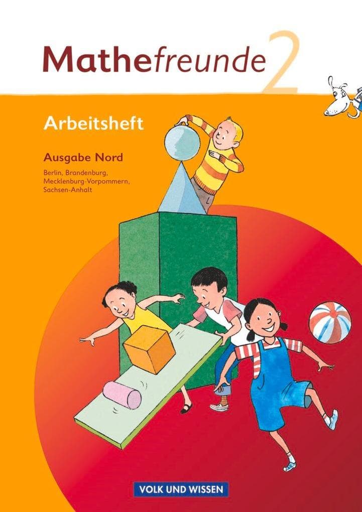 Mathefreunde 2. Schuljahr. Nord. Arbeitsheft. Brandenburg, Mecklenburg-Vorpommern, Sachsen-Anhalt