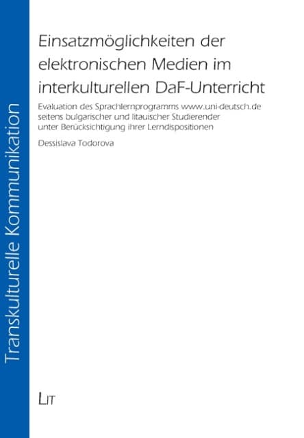 Einsatzmöglichkeiten der elektronischen Medien im interkulturellen DaF-Unterricht