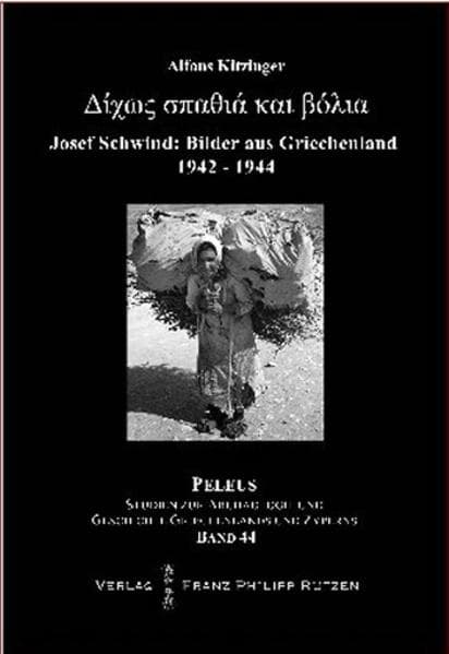Bilder aus Griechenland 1942-1944