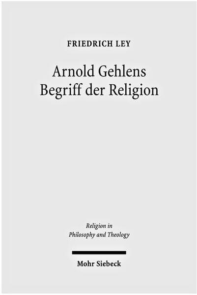 Arnold Gehlens Begriff der Religion