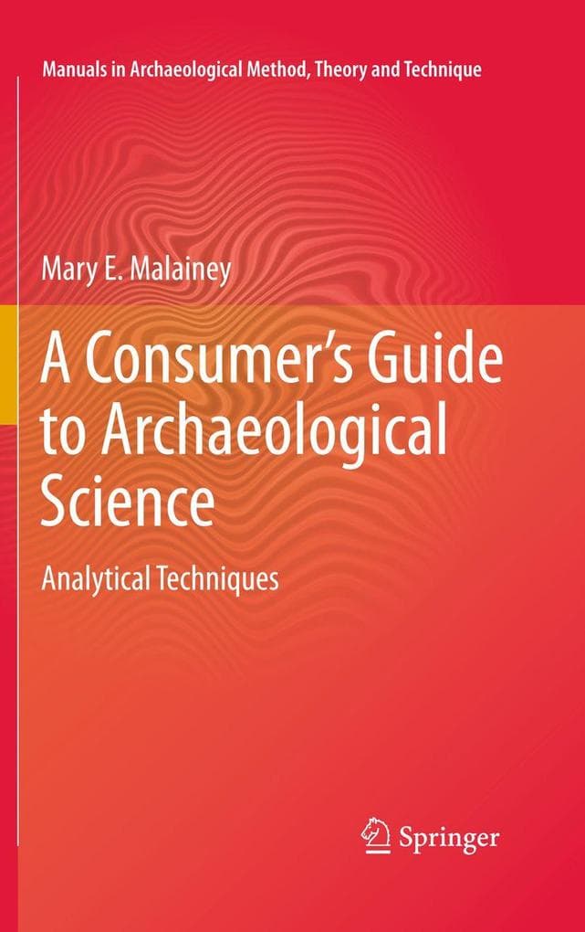 A Consumer's Guide to Archaeological Science