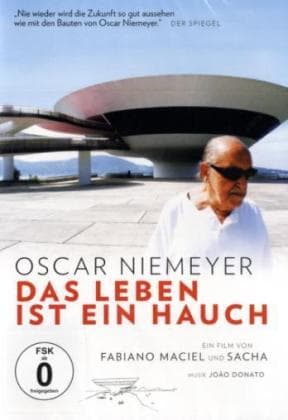 Oscar Niemeyer-Das Leben ist ein Hauch