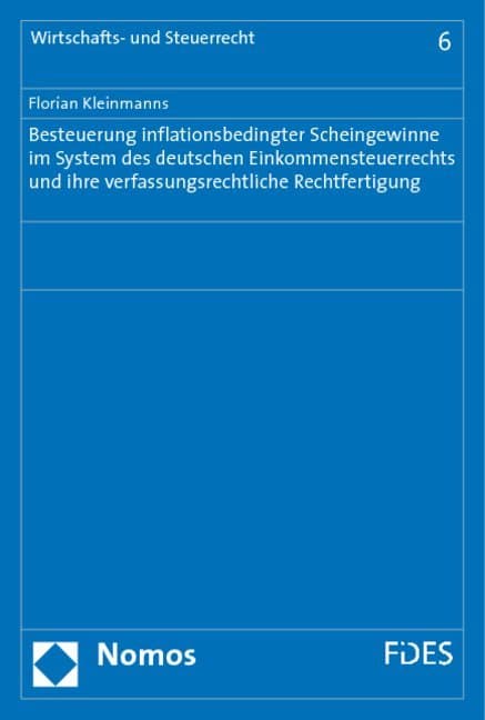 Besteuerung inflationsbedingter Scheingewinne im System des deutschen Einkommensteuerrechts und ihre