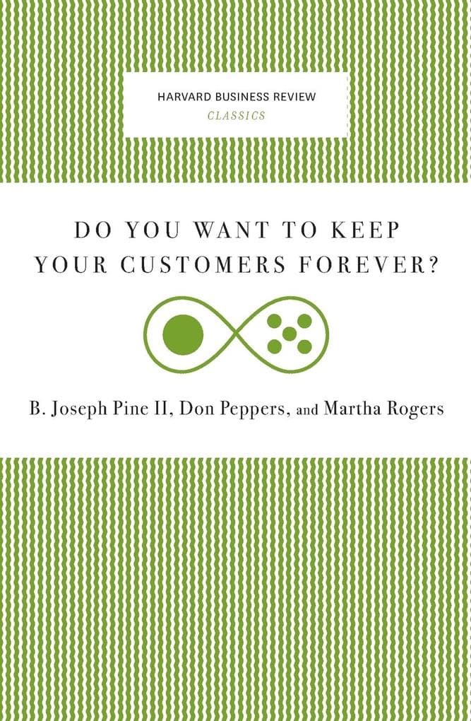 Do You Want to Keep Your Customers Forever?