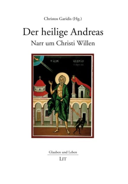 Der Heilige Andreas - Narr um Christi Willen