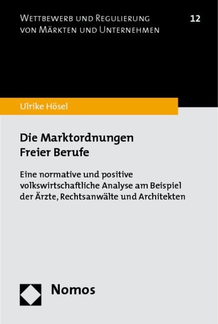 Die Marktordnungen Freier Berufe