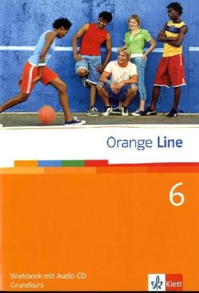 Orange Line. Workbook mit Audio-CD Teil 6 (6. Lernjahr) Grundkurs