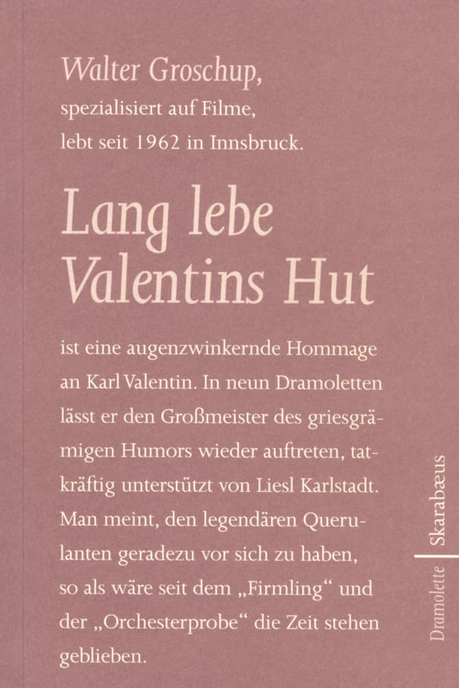 Lang lebe Valentins Hut: Dramolette