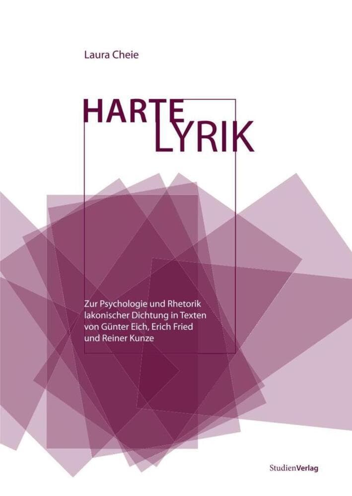 Harte Lyrik: Zur Psychologie und Rhetorik lakonischer Dichtung in Texten von Günter Eich, Erich Fried und Reiner Kunze