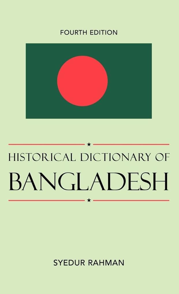 Historical Dictionary of Bangladesh