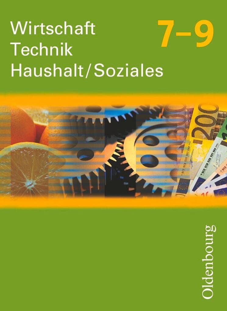 Wirtschaft-Technik-Haushalt Soziales 7-9 Neubearbeitung