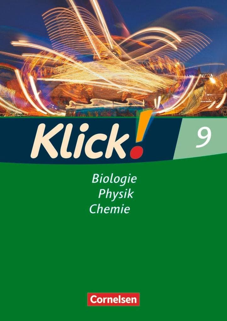 Klick! Biologie, Physik, Chemie - Band 9 - Ausgabe 2007 - Arbeitsheft