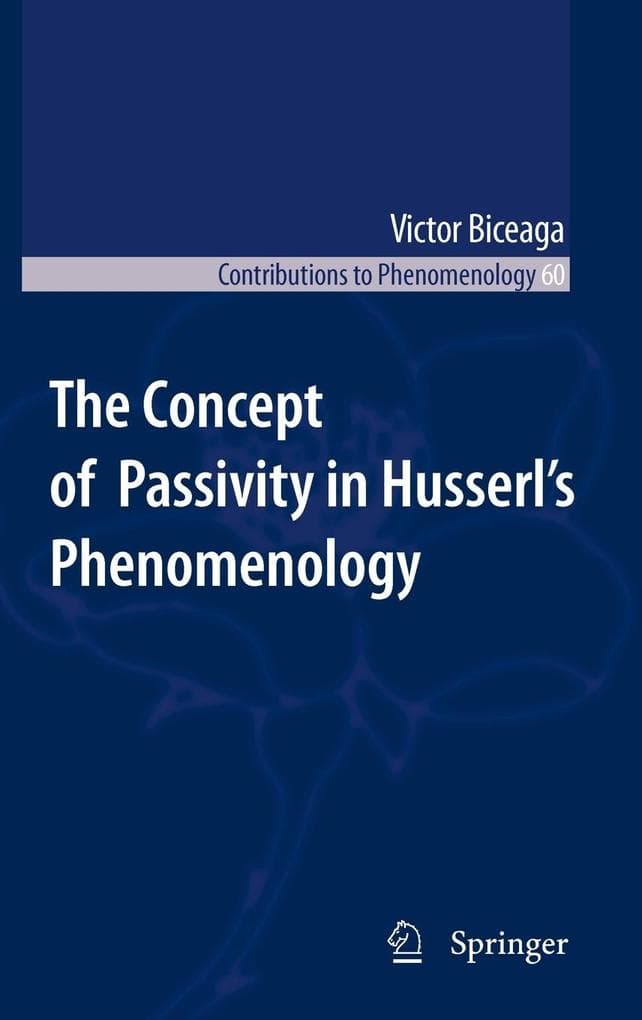 The Concept of Passivity in Husserl's Phenomenology