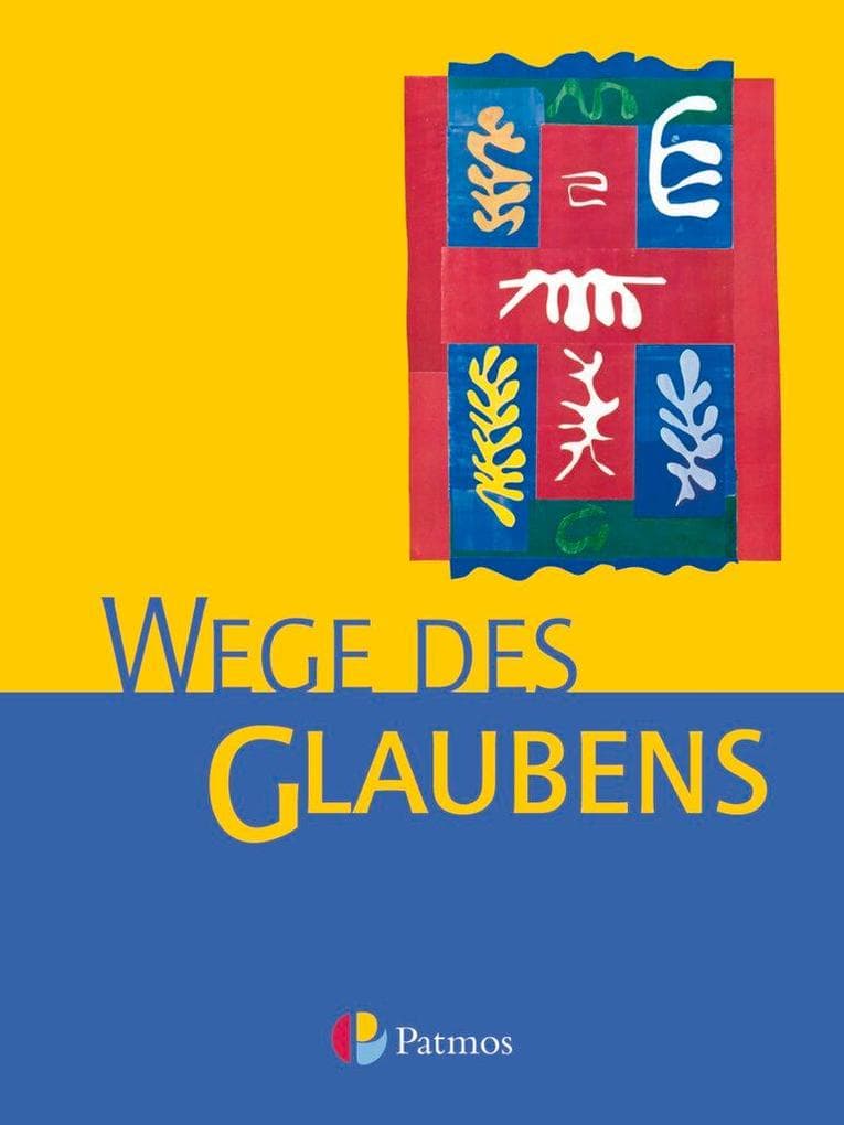 Religion Sekundarstufe I. Wege des Glaubens 7/8