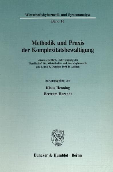 Methodik und Praxis der Komplexitätsbewältigung.