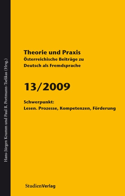 Theorie und Praxis - Österreichische Beiträge zu Deutsch als Fremdsprache 13, 2009: Schwerpunkt: Lesen. Prozesse, Kompetenzen, Förderung