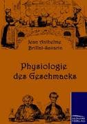 Physiologie des Geschmacks