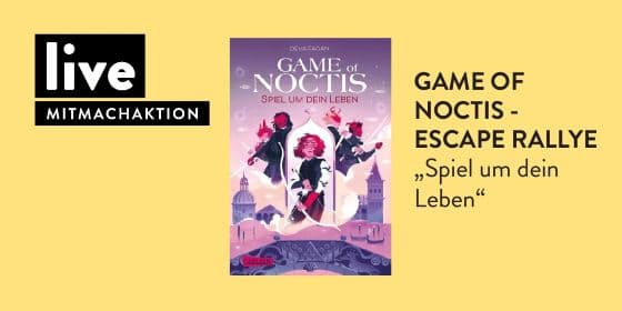 Game of Noctis Mitmachaktion in 10 Filialen