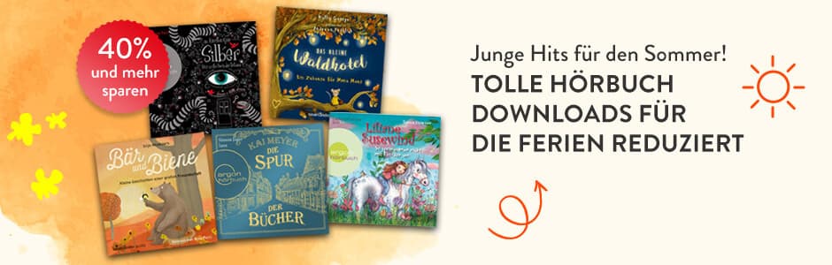 Junge Hits für den Sommer! Tolle Hörbuch Downloads für die Ferien reduziert bei Hugendubel