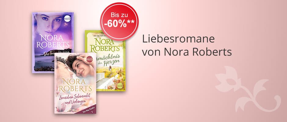 Liebesromane von Nora Roberts zum Aktionspreis bei Hugendubel