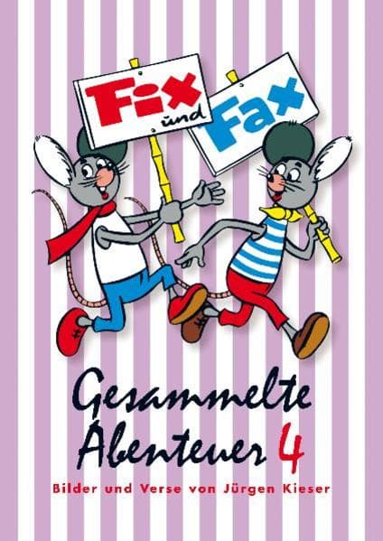 Gesammelte Abenteuer 04. Fix und Fax