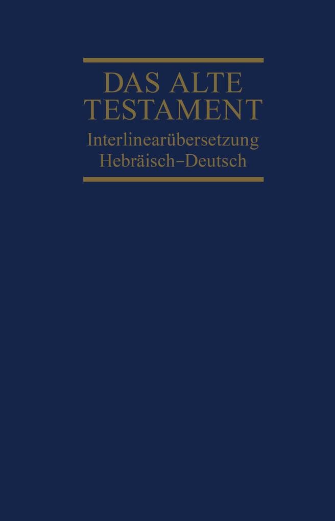 Interlinearübersetzung Altes Testament, hebr.-dt., Band 1