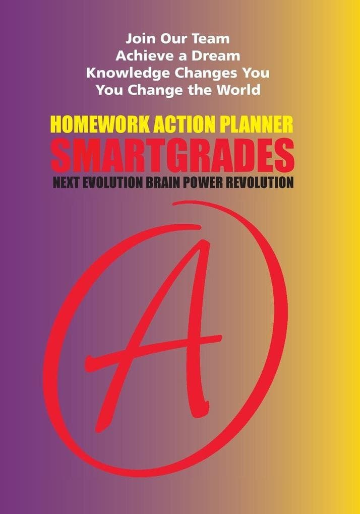 MY DAY MY DREAM MY DESTINY Homework Planner and Self-Care Journal (100 Pages): SMARTGRADES BRAIN POWER REVOLUTION - Teacher Approved! Student Tested! Parent Favorite! 5 Star Rave Reviews!