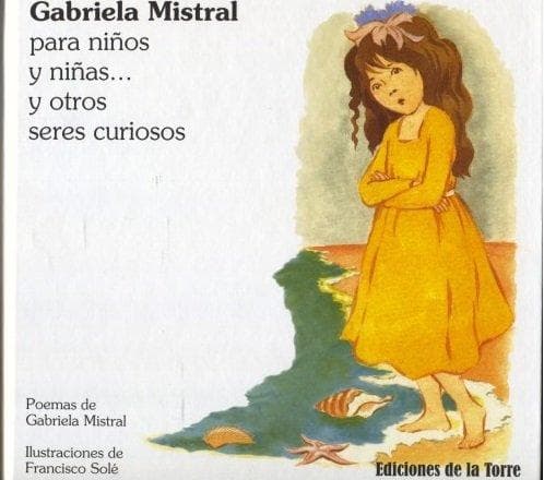 Gabriela Mistral para niños y niñas : y otros seres curiosos