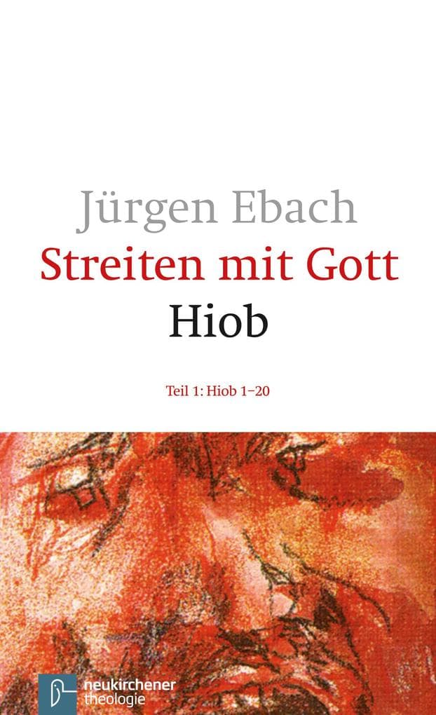 Streiten mit Gott / Hiob I: Hiob 1 - 20