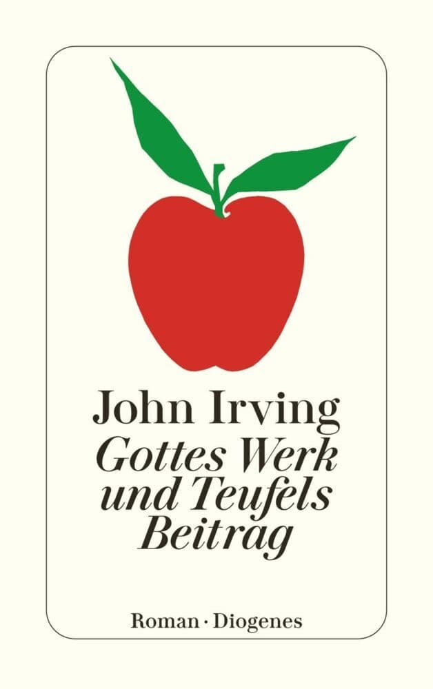 2. John Irving: Gottes Werk und Teufels Beitrag