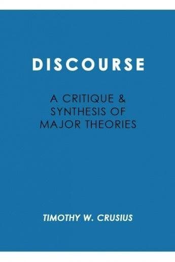 Discourse: A Critique and Synthesis of Major Theories