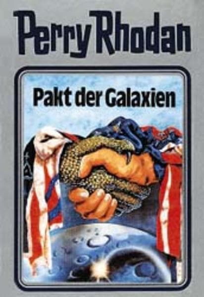 Perry Rhodan - Pakt der Galaxien