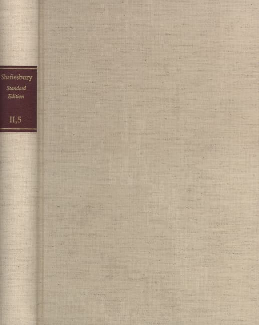 Shaftesbury (Anthony Ashley Cooper): Standard Edition / II. Moral and Political Philosophy. Band 5: Chartæ Socraticæ: Design of a Socratick History: Chartae Socraticae: Design of a Socratick History