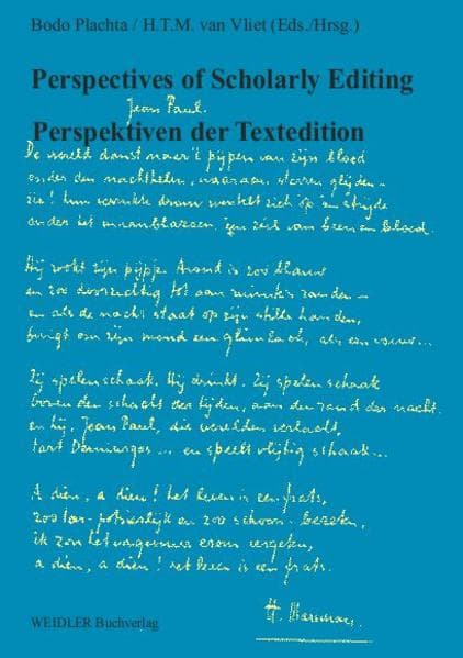 Perspectives of Scholarly Editing. Perspektiven der Textedition