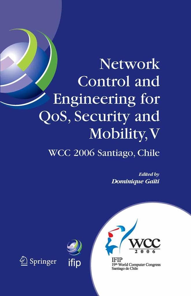 Network Control and Engineering for QoS, Security and Mobility, V