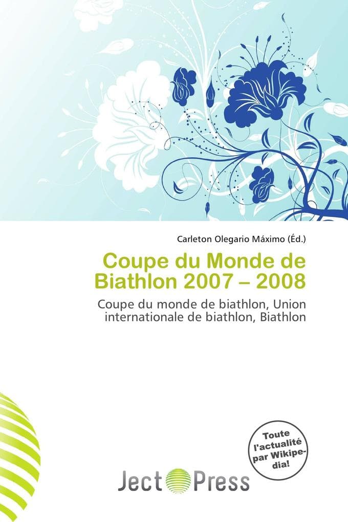 Coupe du Monde de Biathlon 2007 - 2008