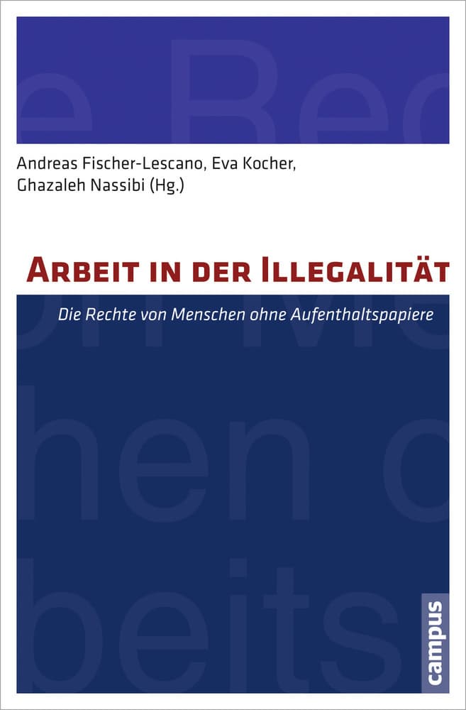 Arbeit in der Illegalität: Die Rechte von Menschen ohne Aufenthaltspapiere