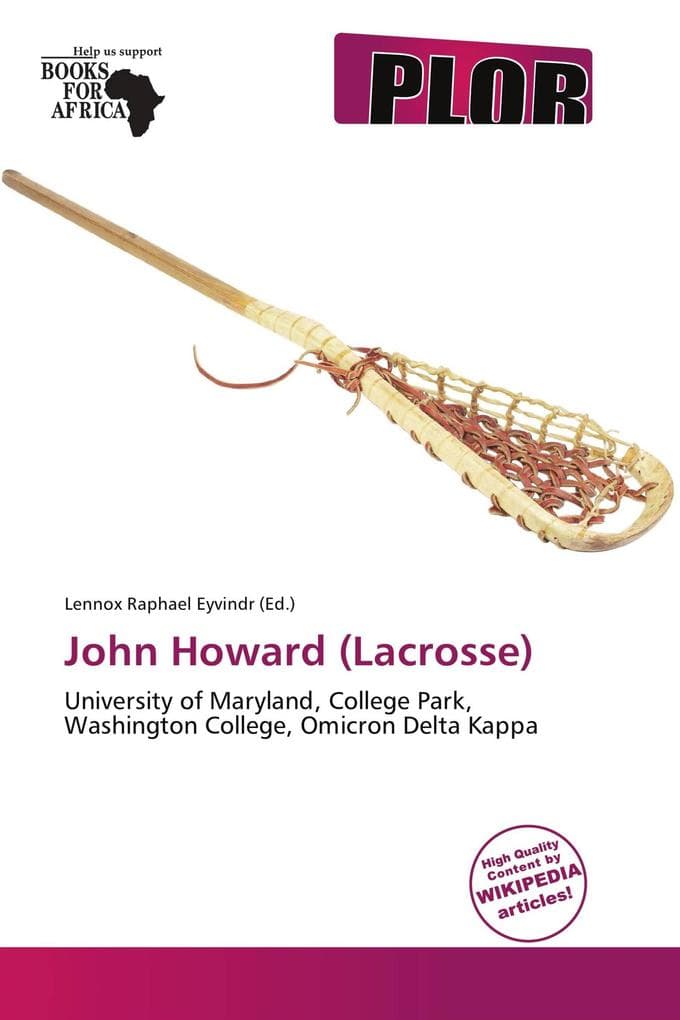 John Howard (Lacrosse): University of Maryland, College Park, Washington College, Omicron Delta Kappa