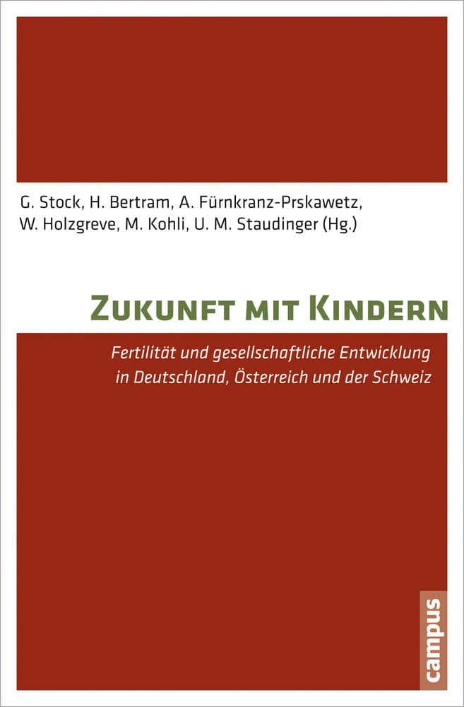 Zukunft mit Kindern: Fertilität und gesellschaftliche Entwicklung in Deutschland, Österreich und der Schweiz