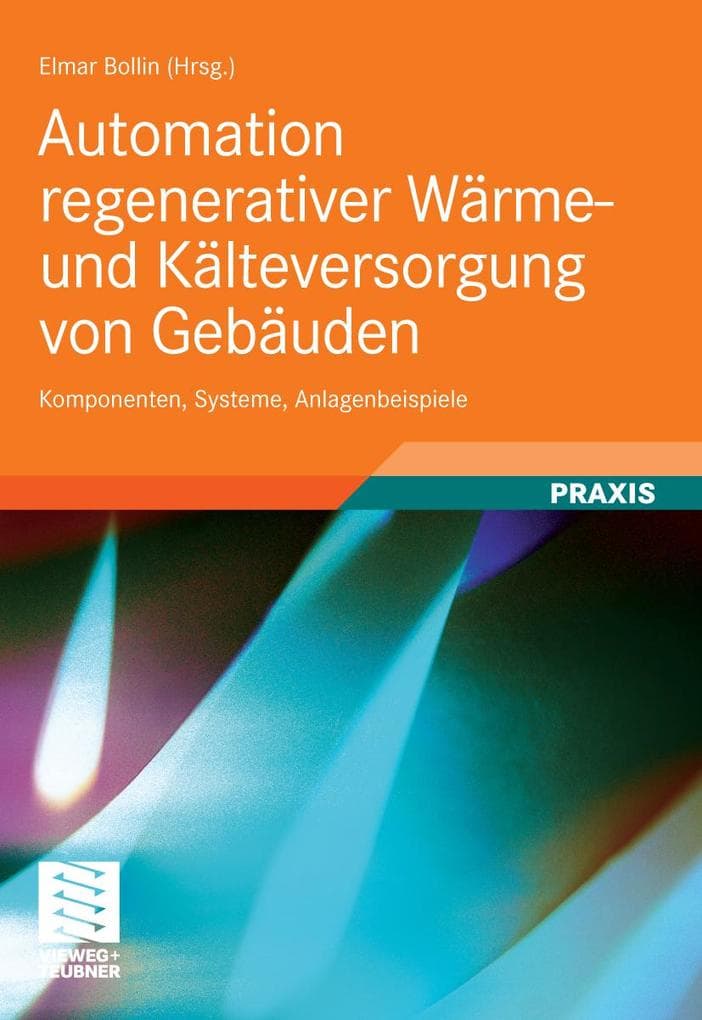 Automation regenerativer Wärme- und Kälteversorgung von Gebäuden