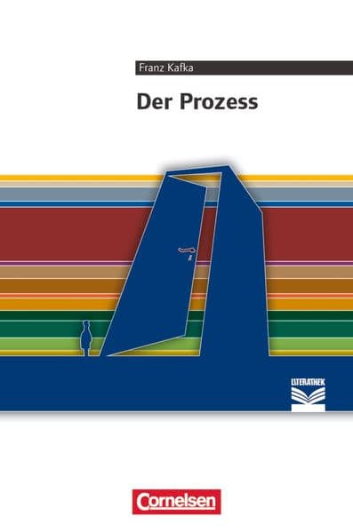 Cornelsen Literathek - Textausgaben - Der Prozess - Empfohlen für das 10.-13. Schuljahr - Textausgabe - Text - Erläuterungen - Materialien